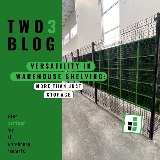 Versatility in Warehouse Shelving: More Than Just Storage